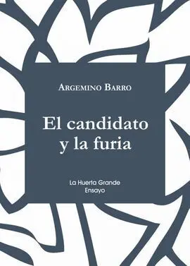 El Candidato y la Furia