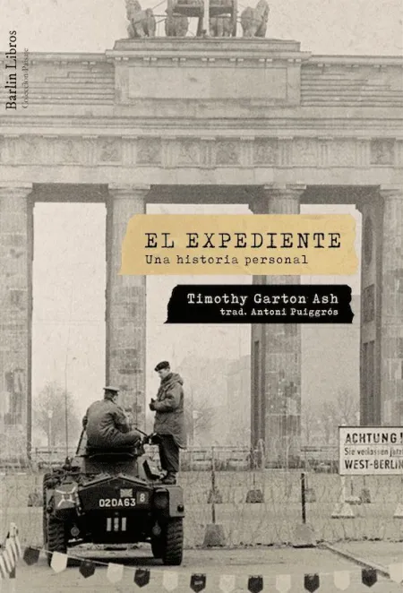 El Expediente. Una Historia Personal