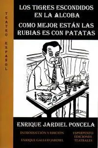 Los Tigres Escondidos en la Alcoba/Como Mejor Están las Rubias Es con Patatas