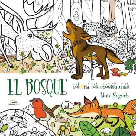 Bosque, el /Colorea los Ecosistemas
