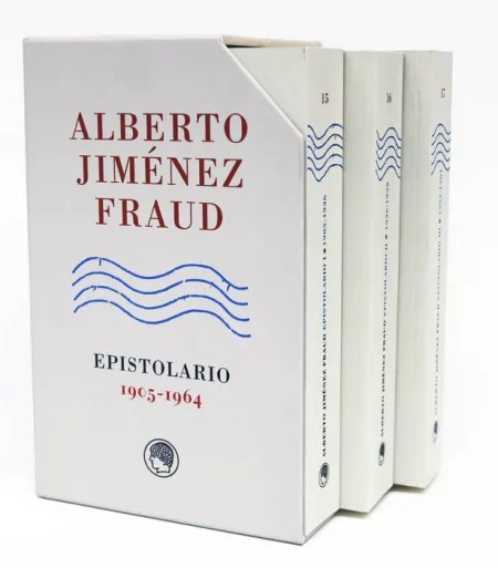 Alberto Jiménez Fraud. Epistolario, 1905-1964