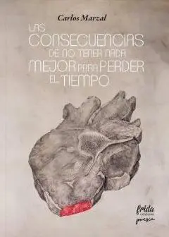 Las Consecuencias de no Encontrar Nada Mejor para Perder el Tiempo