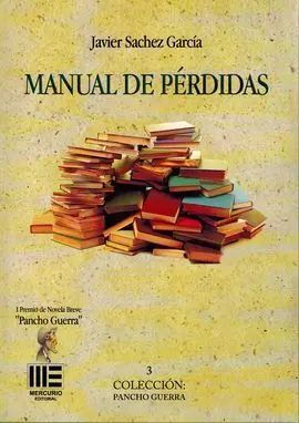 Manual de Perdidas. I Premio de Novela Breve Pancho Guerra
