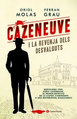 Cazeneuve I la Revenja Dels Desvalguts