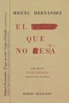 MIGUEL HERNÁNDEZ. EL QUE NO ESTÁ