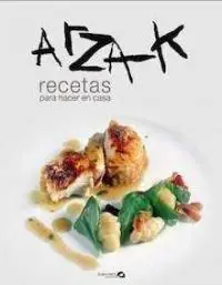 Arzak Recetas para Hacer en Casa