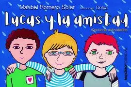 Lucas y la Amistad