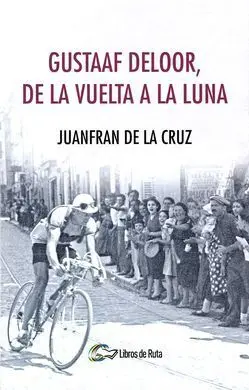 Gustaaf Deloor, de la Vuelta a la Luna