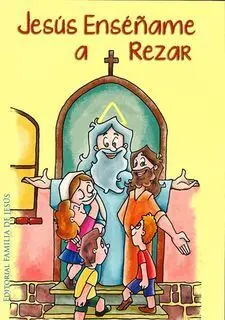 Jesus Enseñame a Rezar