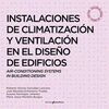 INSTALACIONES DE VENTILACION EN EL DISEÑO DE EDIFICIOS