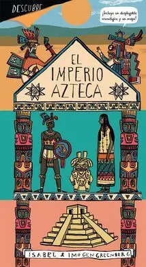 Descubre el Imperio Azteca