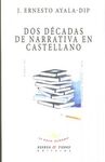 DOS DECADAS DE NARRATIVA EN CASTELLANO