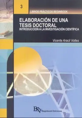 Elaboracion de una Tesis Doctoral. Introduccion a la Invest