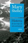 HISTORIA DE UN VIAJE DE SEIS SEMANAS POR FRANCIA, SUIZA, ALEMANIA Y HOLANDA