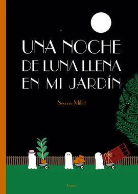 Una Noche de Luna Llena en mi Jardín