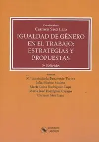 Igualdad de Género en el Trabajo: Estratégias y Propuestas. 2ª Ed.