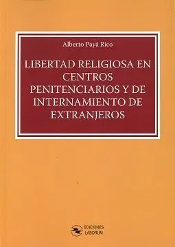 Libertad Religiosa en Centros Penitenciarios y de Internamiento de Extranjeros