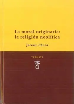 Moral Originaria la Religion Neolitica