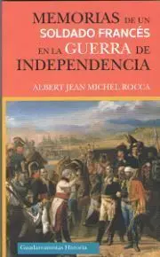 Memorias de un Soldado Francés en la Guerra de Independencia