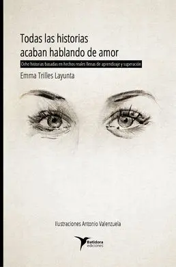Todas las Historias Acaban Hablando de Amor