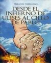 DESDE EL INFIERNO DE ULISES AL CIELO DE PABLO