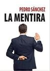 PEDRO SANCHEZ LA MENTIRA