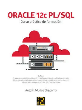 Oracle 12C Pl/Sql. Curso Práctico de Formación