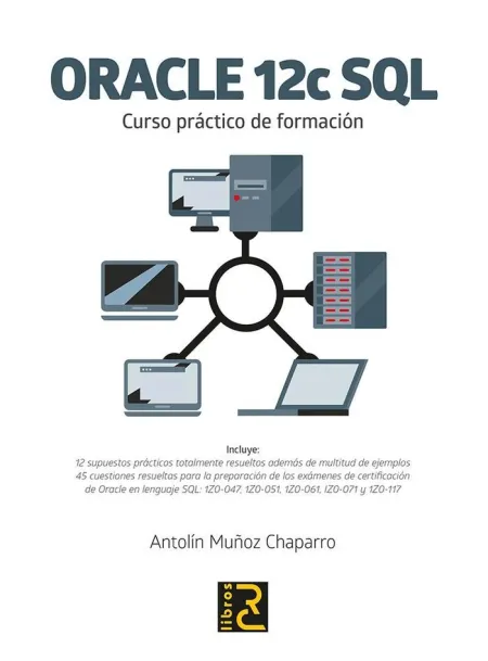 Oracle 12C Sql. Curso Práctico de Formación