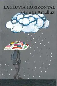 La Lluvia Horizontal