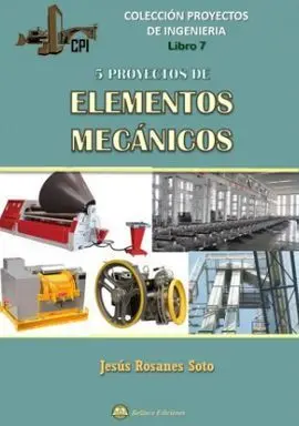 5 Proyectos de Elementos Mecánicos