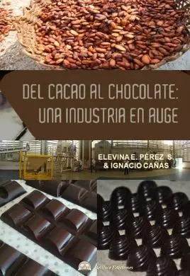 Del Cacao Al Chocolate: una Industria en Auge
