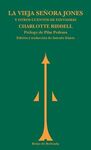 LA VIEJA SEÑORA JONES Y OTROS CUENTOS DE FANTASMAS