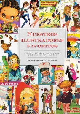 Nuestros Ilustradores Favoritos. Cuentos, Barajas, Postales...