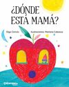 ¿DÓNDE ESTÁ MAMÁ?