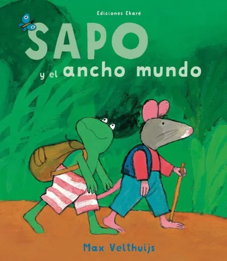 Sapo y el Ancho Mundo