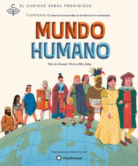 Mundo Humano - el Curioso Arbol Prodigioso -