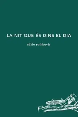 La Nit que És Dins el Dia