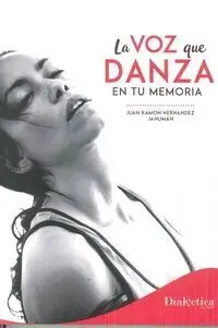 La Voz que Danza en tu Memoria