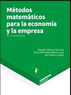 MÉTODOS MATEMÁTICOS PARA LA ECONOMÍA Y LA EMPRESA. UN CURSO PRÁCTICO