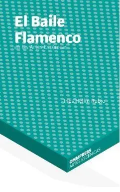 El Baile Flamenco en las Artes Escénicas