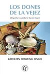 DONES DE LA VEJEZ, LOS/DESPERTAR CUANDO TE HACES M