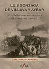 LUIS GONZAGA DE VILLAVA Y AYBAR /UNAS REFLEXIONES