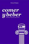 COMER Y BEBER /VADEMECUM DEL BUEN GASTRÓNOMO