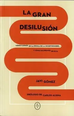 La Gran Desilusión