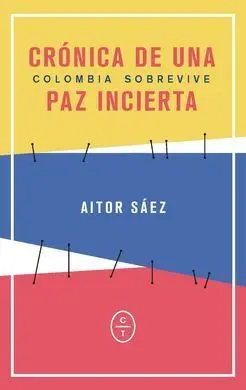 Crónica de una Paz Incierta