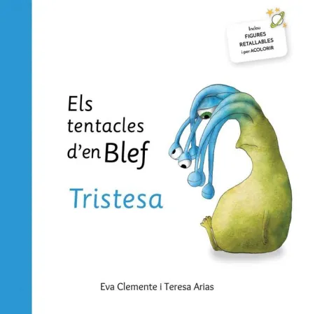 Tentacles Blef, Tristesa