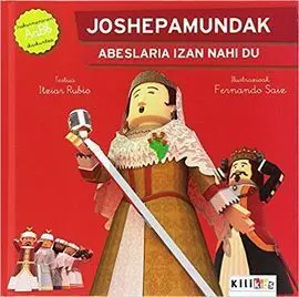 Joshepamundak Abeslaria Izan Nahi Du