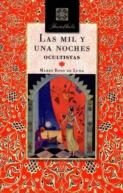Mil y una Noches Ocultistas,Las