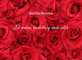 El Amor, la Vida y Mas Allá