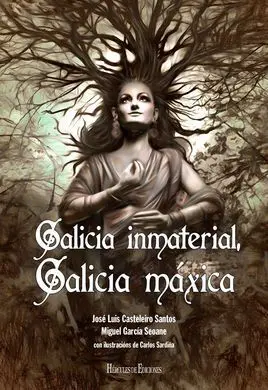 Galicia Inmaterial, Galicia Máxica